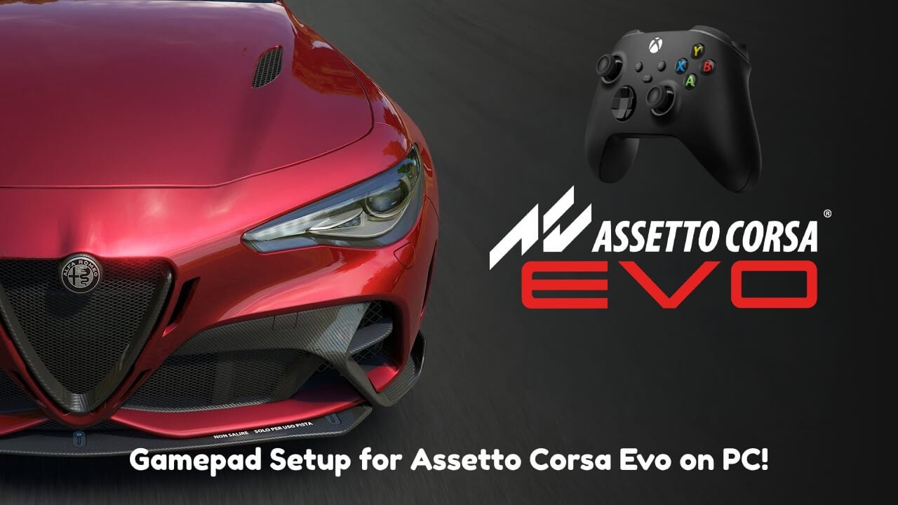 Gamepad Setup for Assetto Corsa Evo on PC!